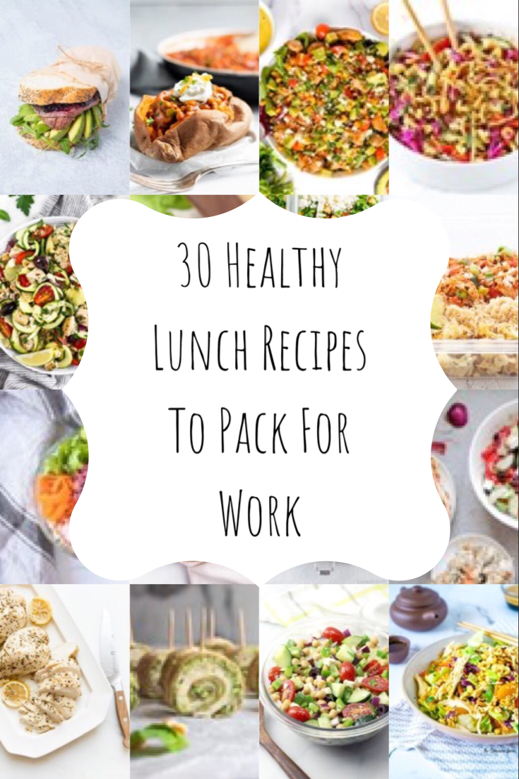 30 Healthy Lunch Recipes to Pack for Work - Kj's Food Journal